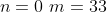 n=0\ m = 33